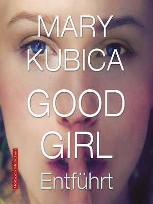 cover image of Good Girl. Entführt